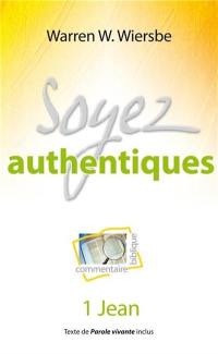 Soyez authentiques