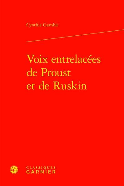 Voix entrelacées de Proust et de Ruskin