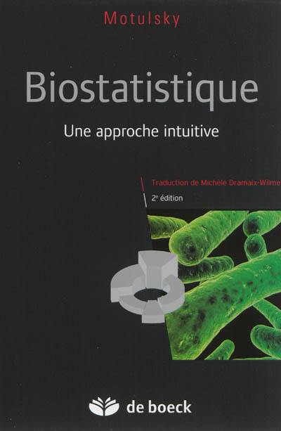 Biostatistique : une approche intuitive