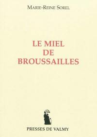 Le miel de broussailles