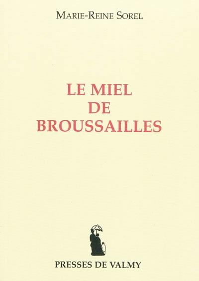 Le miel de broussailles