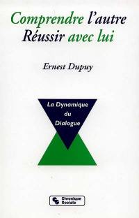 Comprendre l'autre, réussir avec lui