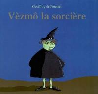 Vèzmô la sorcière