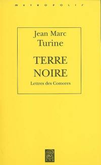 Terre noire : lettres de Comores