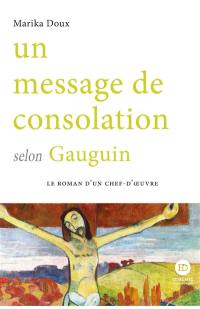 Un message de consolation selon Gauguin