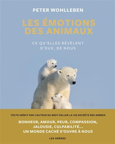 Les émotions des animaux : ce qu'elles révèlent d'eux, de nous