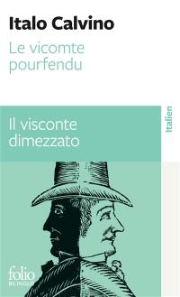 Le vicomte pourfendu. Il visconte dimezzato