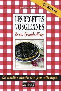 Les recettes vosgiennes de nos grands-mères : les traditions culinaires d'un pays authentique