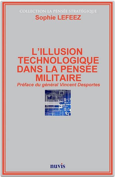 L'illusion technologique dans la pensée militaire