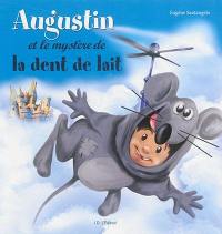 Augustin et le mystère de la dent de lait