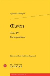 Oeuvres. Vol. 4. Correspondance