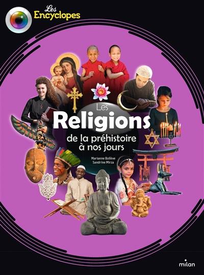 Les religions : de la préhistoire à nos jours