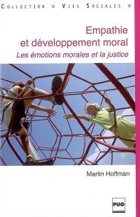 Empathie et développement moral : les émotions morales et la justice