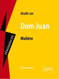 Etude sur Molière, Dom Juan