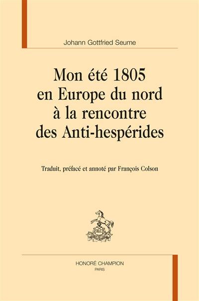 Mon été 1805 en Europe du Nord à la rencontre des Anti-Hespérides