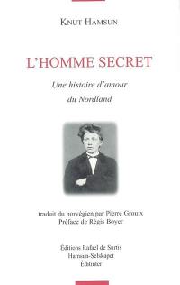 L'homme secret : une histoire d'amour du Nordland