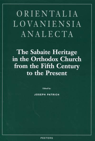 The sabaite heritage in the Orthodox church from the fifth century to the present