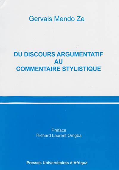 Du discours argumentatif au commentaire stylistique