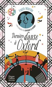 Une enquête de Loveday & Ryder. Dernière danse à Oxford