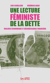 Une lecture féministe de la dette : violence économique et désobéissance financière