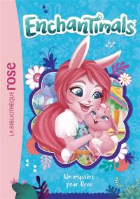 Enchantimals. Vol. 3. Un mystère pour Bree