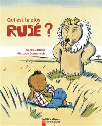 Qui est le plus rusé ?