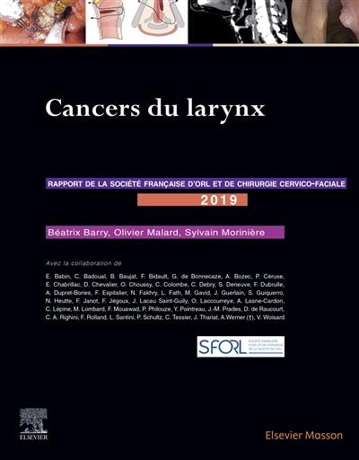 Cancers du larynx : rapport 2019 de la Société française d'ORL et de chirurgie cervico-faciale