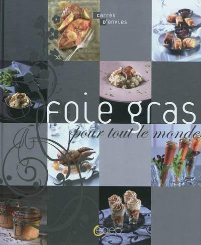 Foie gras pour tout le monde