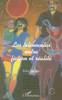 Les telenovelas entre fiction et réalité