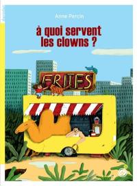 A quoi servent les clowns ?