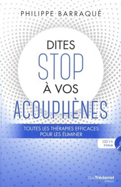 Dites stop à vos acouphènes : toutes les thérapies efficaces pour les éliminer