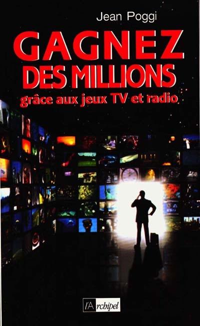 Gagnez des millions grâce aux jeux radio et TV