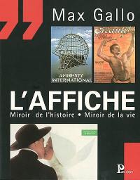 L'affiche : miroir de l'histoire, miroir de la vie