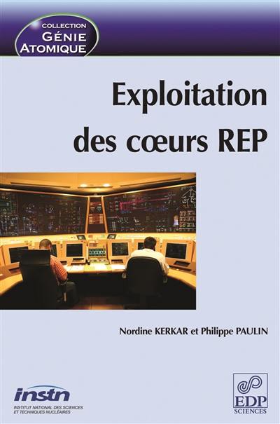 L'exploitation des coeurs REP