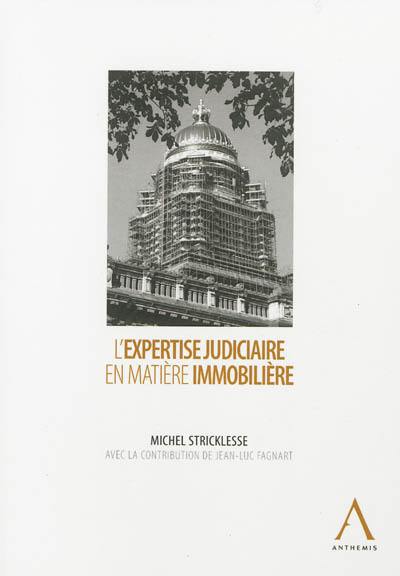 L'expertise judiciaire en matière immobilière