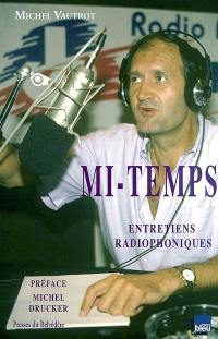 Mi-temps : entretiens radiophoniques, 1986-1992