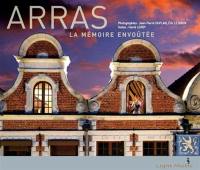 Arras : la mémoire envoûtée