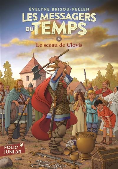 Les messagers du temps. Vol. 4. Le sceau de Clovis