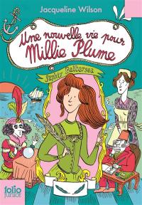 Millie Plume. Vol. 2. Une nouvelle vie pour Millie Plume