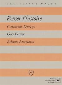 Penser l'histoire : Corneille, Horace, Chateaubriand, Mémoires d'outre-tombe, Marx, Le 18-Brumaire de Louis Bonaparte