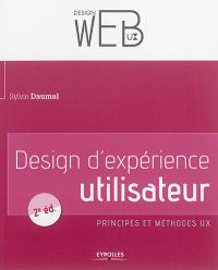 Design d'expérience utilisateur : principes et méthodes UX