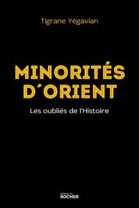 Minorités d'Orient : les oubliés de l'histoire