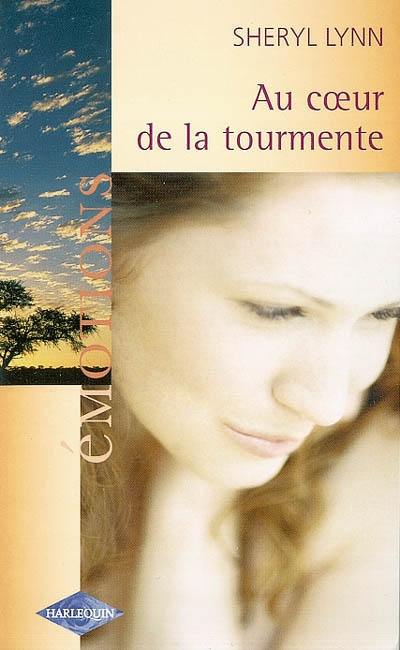 Au coeur de la tourmente