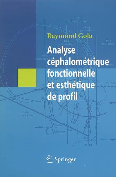 Analyse céphalométrique fonctionnelle et esthétique de profil