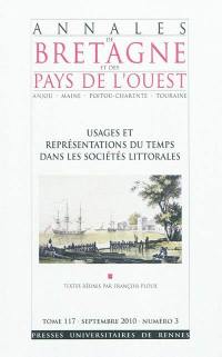 Annales de Bretagne et des pays de l'Ouest, n° 117-3. Usages et représentations du temps dans les sociétés littorales