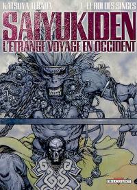 Saiyukiden : l'étrange voyage en Occident. Vol. 1. Le roi des singes