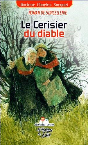 Le cerisier du diable : roman de sorcellerie