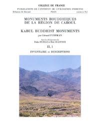 Monuments bouddhiques de la région de Caboul. Vol. 2. Kabul buddhist monuments. Vol. 2