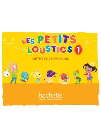 Les petits loustics 1 : méthode de français : livre de l'élève