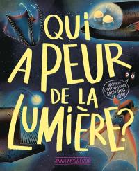 Qui a peur de la lumière ?